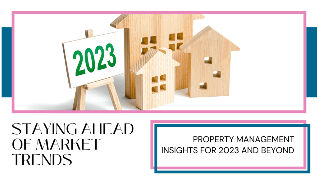 Staying Ahead of Market Trends: San Mateo Property Management Insights for 2023 and Beyond -  Article Banner